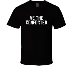 We The Comforted North Toronto Basketball Funny Parody T Shirt