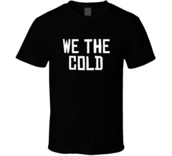 We The Cold North Toronto Basketball Funny Parody T Shirt