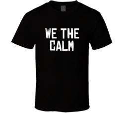 We The Calm North Toronto Basketball Funny Parody T Shirt