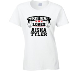 This Girl Loves Aisha Tyler Sexiest Women Fan T Shirt