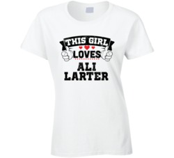 This Girl Loves Ali Larter Sexiest Women Fan T Shirt