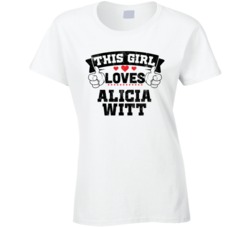 This Girl Loves Alicia Witt Sexiest Women Fan T Shirt