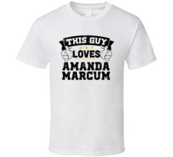 This Guy Loves Amanda Marcum Sexiest Women Fan T Shirt