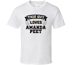 This Guy Loves Amanda Peet Sexiest Women Fan T Shirt