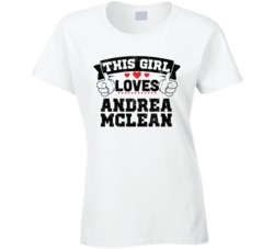 This Girl Loves Andrea Mclean Sexiest Women Fan T Shirt
