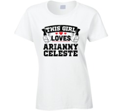 This Girl Loves Arianny Celeste Sexiest Women Fan T Shirt