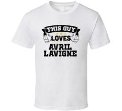 This Guy Loves Avril Lavigne Sexiest Women Fan T Shirt