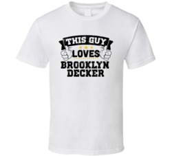 This Guy Loves Brooklyn Decker Sexiest Women Fan T Shirt