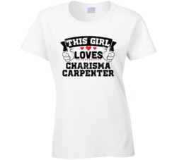 This Girl Loves Charisma Carpenter Sexiest Women Fan T Shirt