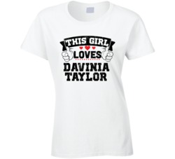 This Girl Loves Davinia Taylor Sexiest Women Fan T Shirt