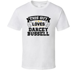 This Guy Loves Darcey Bussell Sexiest Women Fan T Shirt