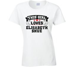 This Girl Loves Elisabeth Shue Sexiest Women Fan T Shirt
