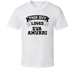 This Guy Loves Eva Amurri Sexiest Women Fan T Shirt