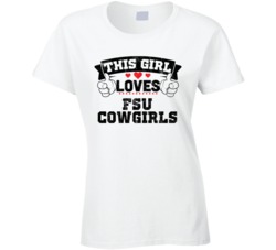 This Girl Loves Fsu Cowgirls Sexiest Women Fan T Shirt