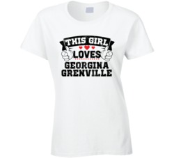 This Girl Loves Georgina Grenville Sexiest Women Fan T Shirt