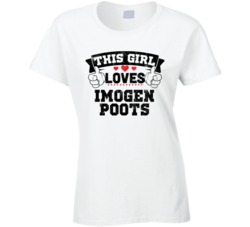 This Girl Loves Imogen Poots Sexiest Women Fan T Shirt
