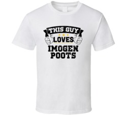 This Guy Loves Imogen Poots Sexiest Women Fan T Shirt