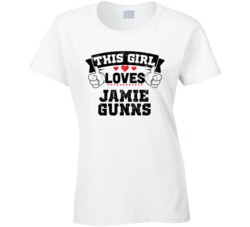 This Girl Loves Jamie Gunns Sexiest Women Fan T Shirt