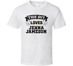 This Guy Loves Jenna Jameson Sexiest Women Fan T Shirt