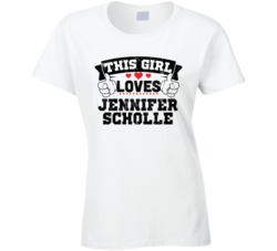 This Girl Loves Jennifer Scholle Sexiest Women Fan T Shirt