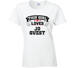 This Girl Loves Jo Guest Sexiest Women Fan T Shirt