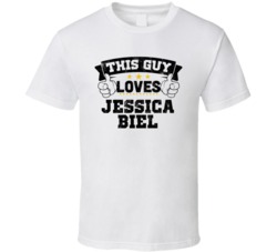 This Guy Loves Jessica Biel Sexiest Women Fan T Shirt