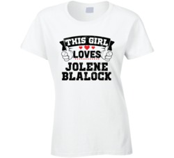 This Girl Loves Jolene Blalock Sexiest Women Fan T Shirt