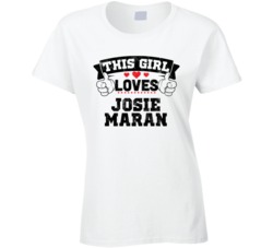This Girl Loves Josie Maran Sexiest Women Fan T Shirt