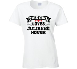 This Girl Loves Julianne Hough Sexiest Women Fan T Shirt
