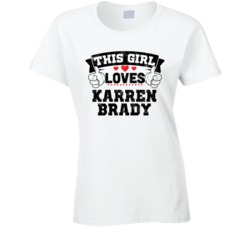 This Girl Loves Karren Brady Sexiest Women Fan T Shirt