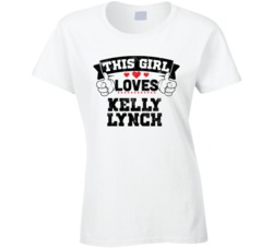This Girl Loves Kelly Lynch Sexiest Women Fan T Shirt
