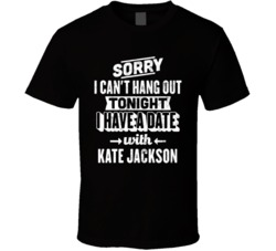 Can't Hangout Tonight I Have A Date With Kate Jackson Sexiest Wom