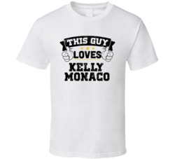 This Guy Loves Kelly Monaco Sexiest Women Fan T Shirt