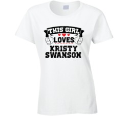 This Girl Loves Kristy Swanson Sexiest Women Fan T Shirt