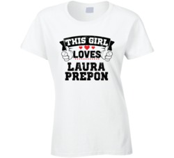 This Girl Loves Laura Prepon Sexiest Women Fan T Shirt