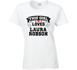 This Girl Loves Laura Robson Sexiest Women Fan T Shirt