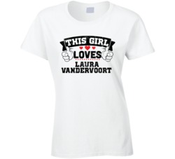 This Girl Loves Laura Vandervoort Sexiest Women Fan T Shirt