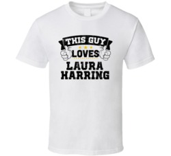 This Guy Loves Laura Harring Sexiest Women Fan T Shirt