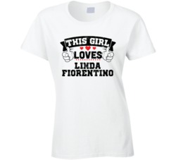 This Girl Loves Linda Fiorentino Sexiest Women Fan T Shirt