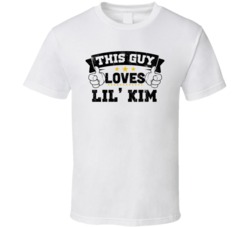 This Guy Loves Lil' Kim Sexiest Women Fan T Shirt