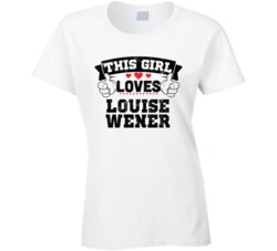 This Girl Loves Louise Wener Sexiest Women Fan T Shirt