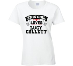 This Girl Loves Lucy Collett Sexiest Women Fan T Shirt