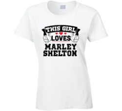This Girl Loves Marley Shelton Sexiest Women Fan T Shirt