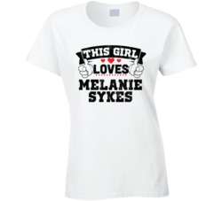 This Girl Loves Melanie Sykes Sexiest Women Fan T Shirt