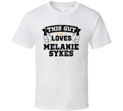 This Guy Loves Melanie Sykes Sexiest Women Fan T Shirt