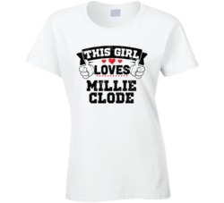 This Girl Loves Millie Clode Sexiest Women Fan T Shirt