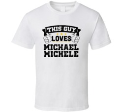 This Guy Loves Michael Michele Sexiest Women Fan T Shirt