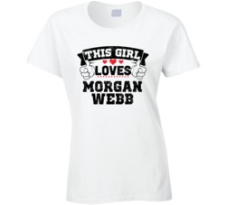 This Girl Loves Morgan Webb Sexiest Women Fan T Shirt