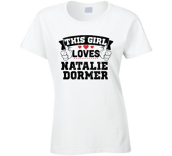 This Girl Loves Natalie Dormer Sexiest Women Fan T Shirt