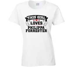 This Girl Loves Philippa Forrester Sexiest Women Fan T Shirt